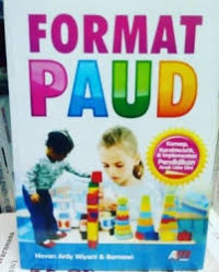 Image of Format PAUD: Konsep, Karakteristik, & Implementasi Pendidikan Anak Usia Dini
