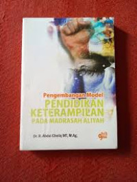 Image of Pengembangan Model Pendidikan Keterampilan Pada Madrasah Aliyah