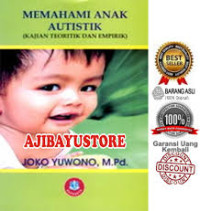 Image of Memahami Anak Autistik (Kajian Teoritik dan Empirik)