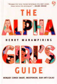 Image of The Alpha Girls Guide ( menjadi Cewek smart, independen dan anti galau)