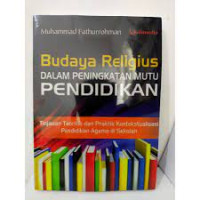 Image of Budaya Religius dalam Peningkatan Mutu Pendidikan