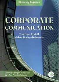 Image of Corporate Communication teori dan praktik dalam Budaya Indonesia