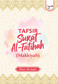 Image of Tafsir Surat Al-Fatihah ( Makiyah)