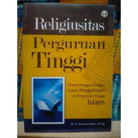 Image of Religiusitas Perguruan TInggi : Potret Pengembangan Keagamaan di Perguruan Tinggi Islam