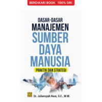 Image of Dasar-dasar Manajemen Sumber Daya Manusia Praktik dan Strategi