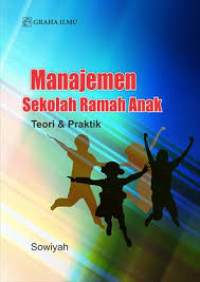 Image of Manajemen Sekolah Ramah Anak Teori & Praktik