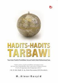 Image of HADITS-HADITS TARBAWI:Teori dan Praktik Pendidikan Sesuai Hadits Nabi Muhammad Saw
