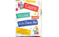 Image of GURU WOW UNTUK KIDS ZAMAN NOW