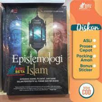 Image of EPistemologi Islam : Integrasi Agama, Filsafat, dan Sains dalam Perspektif Al-Farabi dan Ibn Rusyd