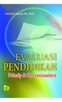Image of Evaluasi Pendidikan (Prinsip dan Operasionalnya)