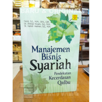 Image of Manajemen Bisnis Syariah Pendekatan Kecerdasan Qalbu