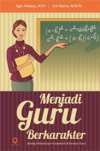 Image of Menjadi Guru Berkarakter (Strategi Membangun Kompetensi dan Karakter Guru)