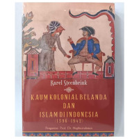 Image of Kaum Kolonial Belanda dan Islam di Indonesia (1596-1942)