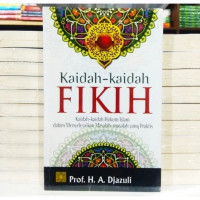 Image of Kaidah-kaidah Fikih Kaidah-kaidah Hukum Islam dalam menyelesaikan Masalah2 Yang praktis