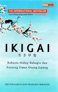 Image of Ikigai Rahasia Hidup Bahagia dan Panjang Umur Orang Jepang