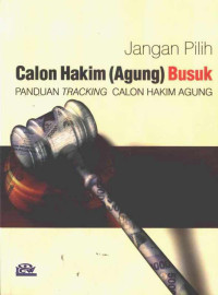 Image of Jangan Pilih Calon Hakim (Agung) Busuk