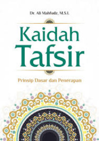 Image of Kaidah Tafsir Prinsip dasar dan Penerapan