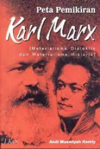 Image of Peta Pemikiran Karl Marx : Materialisme Dialektis dan Materialisme Historis