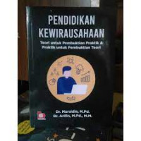 Image of Pendidikan Kewirausahaan : Teori untuk Pembuktian Praktik & Praktik untuk Pembuktian Teori