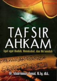 Image of Tafsir Ahkam ayat-ayat ibadah, munakahat dan Muamalah