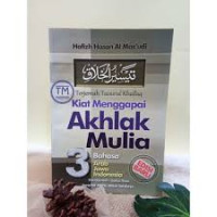 Image of Terjemah Taisiirul Khallaq Kiat Menggapai Akhlak Mulia 3 Bahasa Arab Jawa Indonesia