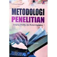 Image of Metodologi Penelitian lengkap, praktis dan mudah dipahami