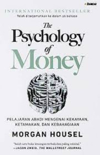 Image of The Psychology of Money Pelajaran Abadi Mengenai kekayaan, ketamakan dan kebahagiaan