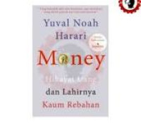 Image of Money Hikayat Uang dan Lahirnya Kaum Rebahan