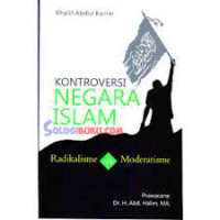 Image of Kontroversi Negara Islam Radikalisme VS Moderatisme