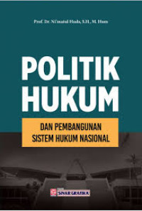 Image of Politik Hukum dan Pembangunan sistem Hukum Nasional