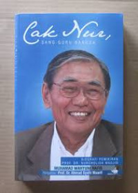 Image of Cak Nur, Sang Guru Bangsa: Biografi Pemikiran Prof. Dr. Nurcholish Madjid