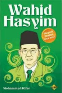 Image of Wahid Hasyim: Biografi Singkat 1914-1953