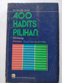 Image of 400 Hadits pilihan Tentang Akidah, Syariah & Akhlak