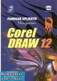 Image of Panduan Aplikatif Menguasai CorelDraw 12