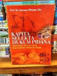 Image of Kapita Selekta Hukum Pidana (Perkembangan dan Isu-Isu Aktual dalam Kejahatan Finansial dan Korupsi)