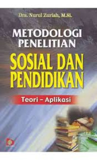 Image of Metodologi Penelitian Sosial dan Pendidikan: Teori-Aplikasi