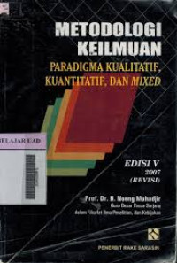 Image of Metodologi Keilmuan Paradigma Kualitatif, Kuantitatif, dan Mixed