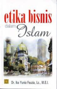 Image of ETIKA BISNIS DALAM ISLAM