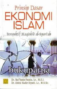 Image of Prinsip Dasar Ekonomi Islam: Perspektif Maqashid al-Syariah