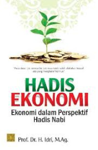 Image of Hadis Ekonomi: Ekonomi dalam Perspektif Hadis Nabi