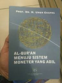 Image of Al Qur'an Menuju Sistem Moneter Yang Adil