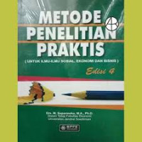 Image of Metode Penelitian Praktis (Untuk Ilmu-Ilmu Sosial, Ekonomi, dan Bisnis)