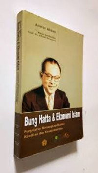 Image of Bung hatta & Ekonomi Islam Pergulatan Menangkap Makna Keadilan dan Kesejahteraan