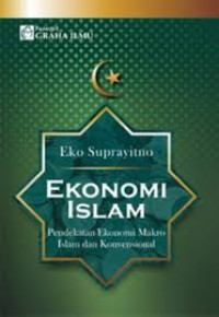 Image of Ekonomi Islam: Pendekatan Ekonomi Makro Islam dan Konvensional