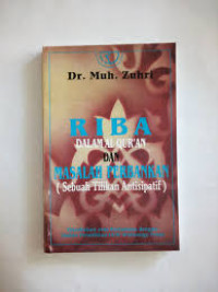 Image of Riba Dalam Al Qur'an dan Masalah Perbankan (Sebuah Tilikan Antisipatif)