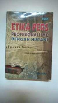 Image of Etika Pers: Profesionalisme dengan Nurani