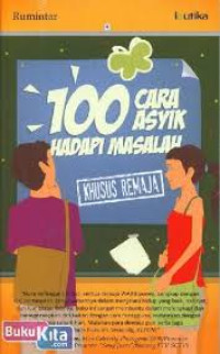 Image of 100 CARA ASYIK HADAPI MASALAH