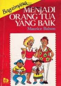 Image of Bagaimana Menjadi Orang tua yang baik