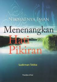 Image of Nikmatnya Iman: Menenangkan Hati dan Pikiran