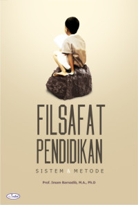 Image of Filsafat Pendidikan Sistem dan Metode